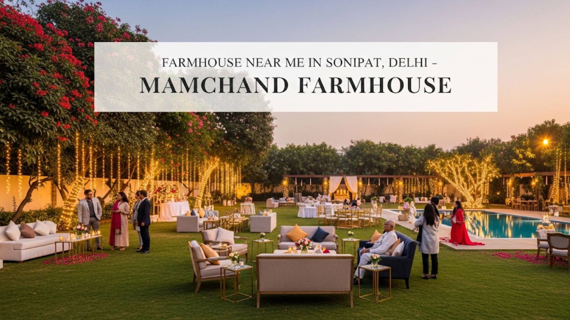 Farmhouse Near Me in Sonipat